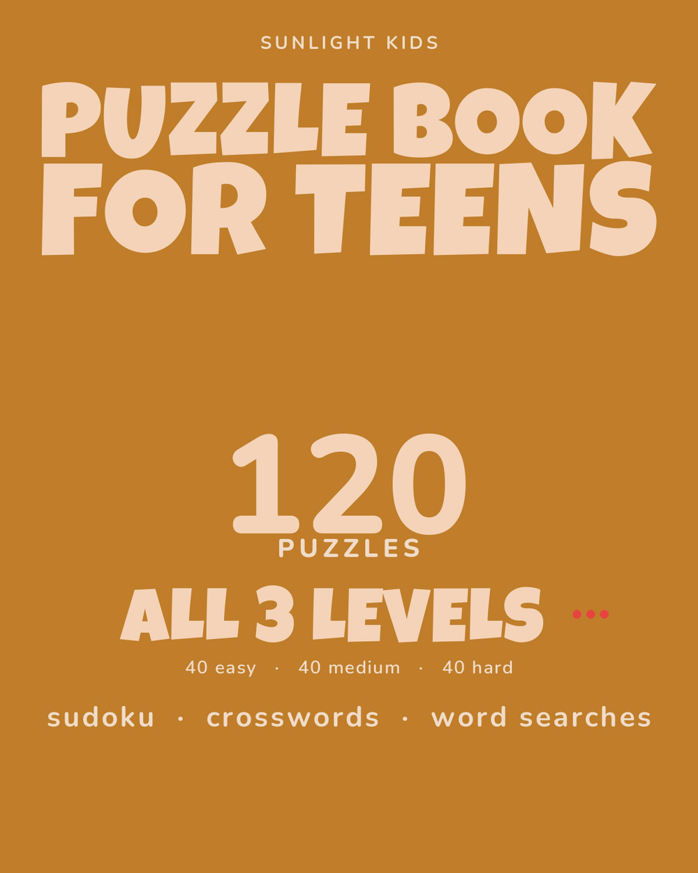 Puzzle Book for Teens: Easy, Medium & Hard cover