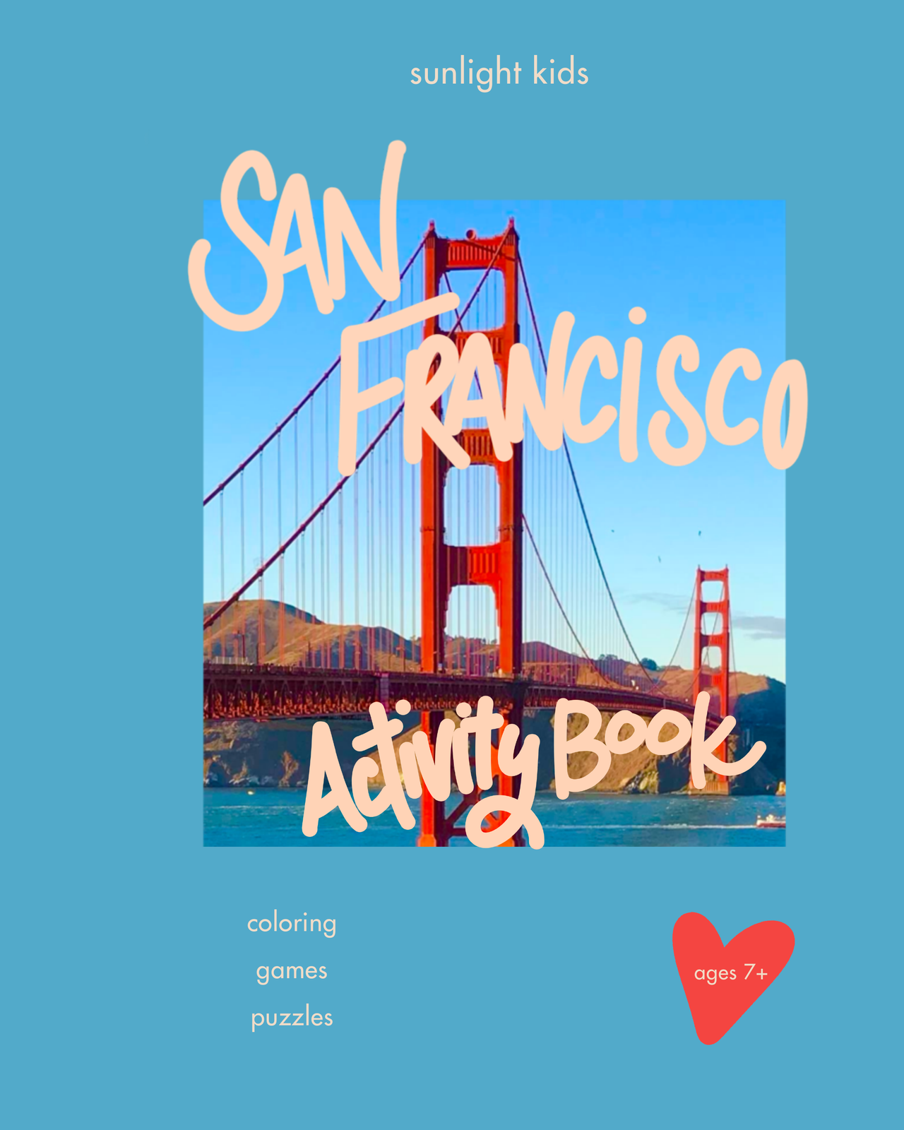 San Francisco Activity Book for Kids (Ages 7+) cover