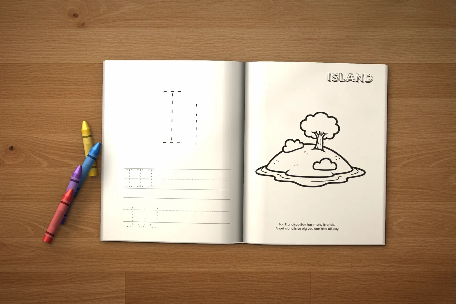 San Francisco Activity Book for Kids (ages 2-5) lying open on a wooden table, showing a letter I tracing page and an Island coloring page, with crayons beside it